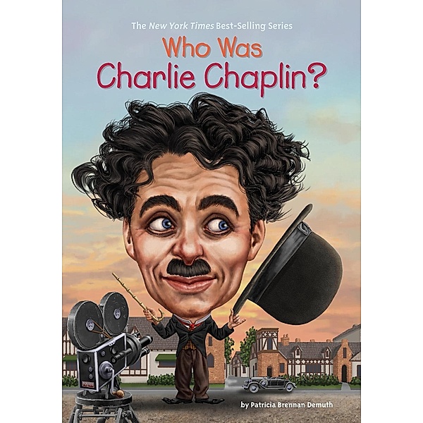 Who Was Charlie Chaplin? / Who Was?, Patricia Brennan Demuth, Who HQ