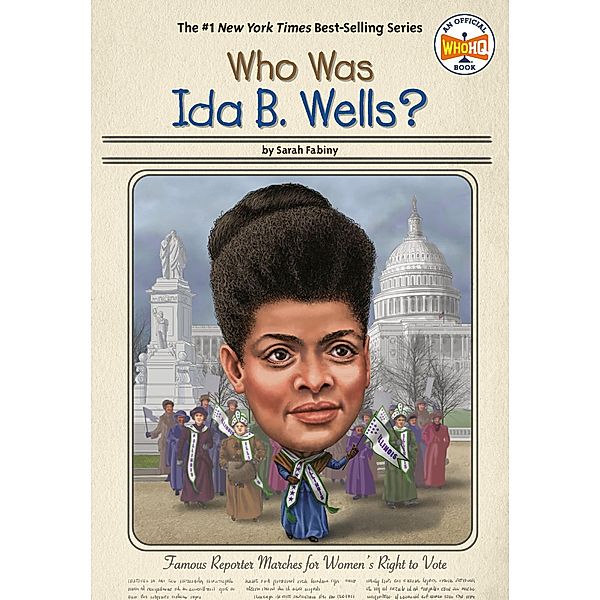 Who Was Ida B. Wells? / Who Was?, Sarah Fabiny, Who HQ