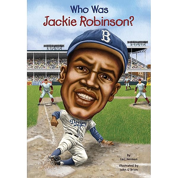 Who Was Jackie Robinson? / Who Was?, Gail Herman, Who HQ