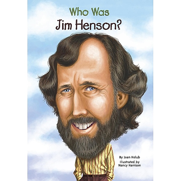 Who Was Jim Henson? / Who Was?, Joan Holub, Who HQ