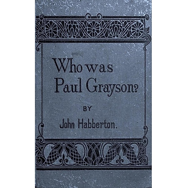 Who Was Paul Grayson, John Habberton