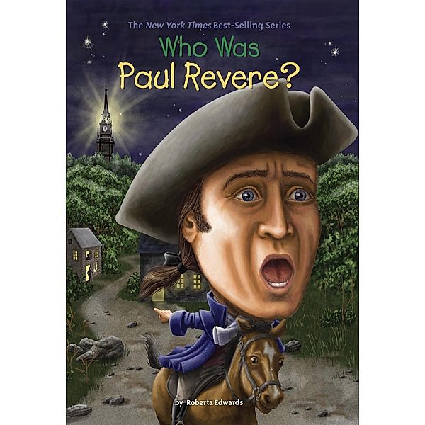 Who Was Paul Revere? / Who Was?, Roberta Edwards, Who HQ