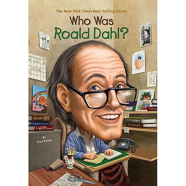 Who Was Roald Dahl? / Who Was?, True Kelley, Who HQ