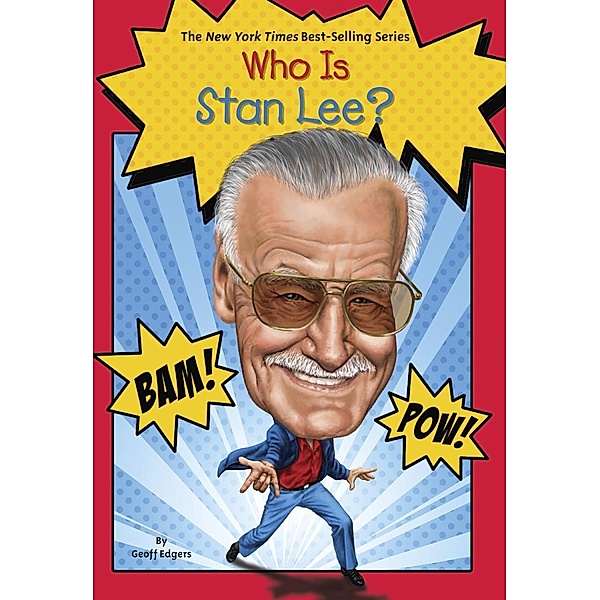 Who Was Stan Lee? / Who Was?, Geoff Edgers, Who HQ