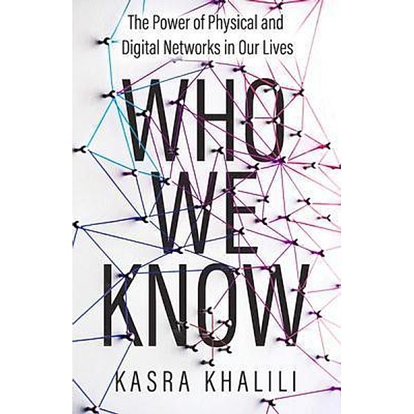 Who We Know / New Degree Press, Kasra Khalili