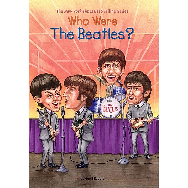 Who Were the Beatles? / Who Was?, Geoff Edgers, Who HQ