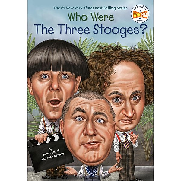 Who Were The Three Stooges? / Who Was?, Pam Pollack, Meg Belviso, Who HQ