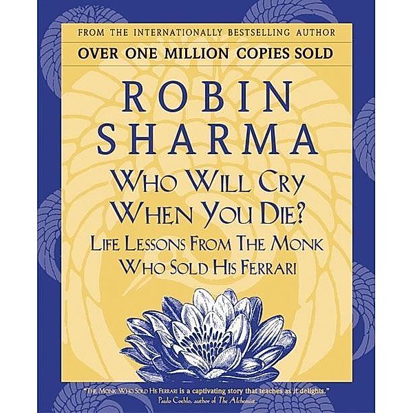 Who Will Cry When You Die?, Robin Sharma