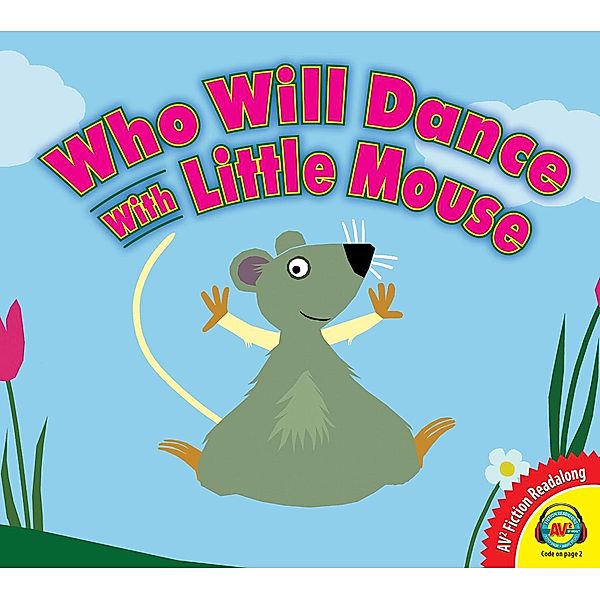 Who Will Dance With Little Mouse?, Anita Bijsterbosch