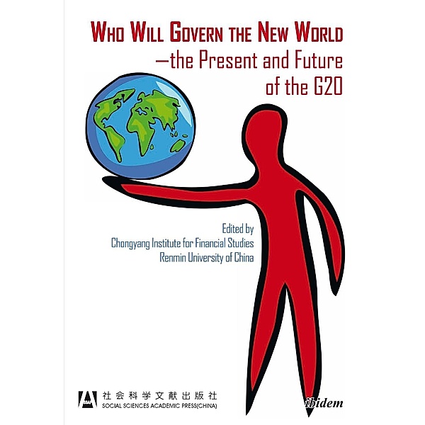 Who Will Govern the New World-the Present and Future of the G20