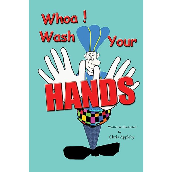 Whoa! Wash Your Hands, Chris Appleby