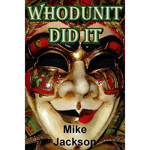 Whodunit Did It (Jim Scott Books, #19) / Jim Scott Books, Mike Jackson