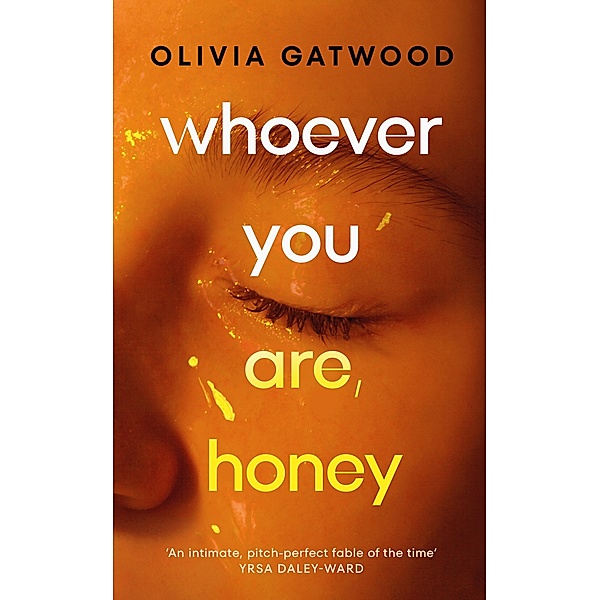 Whoever You Are, Honey, Olivia Gatwood
