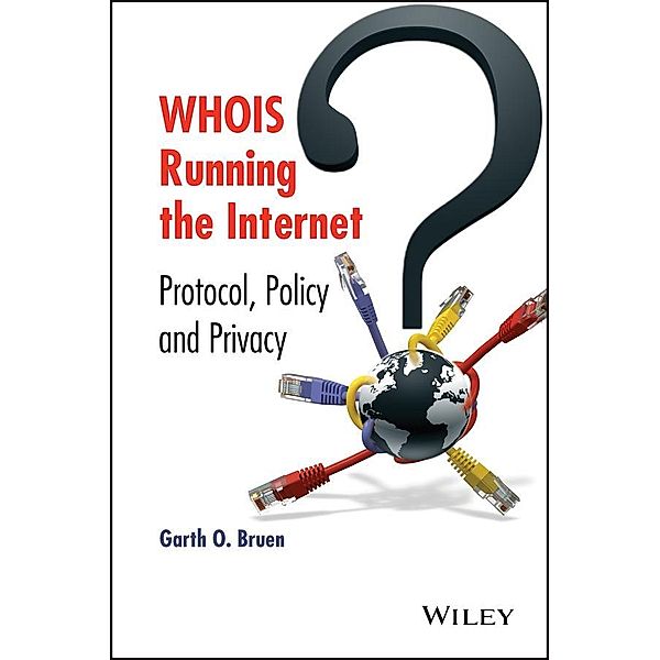 WHOIS Running the Internet, Garth O. Bruen
