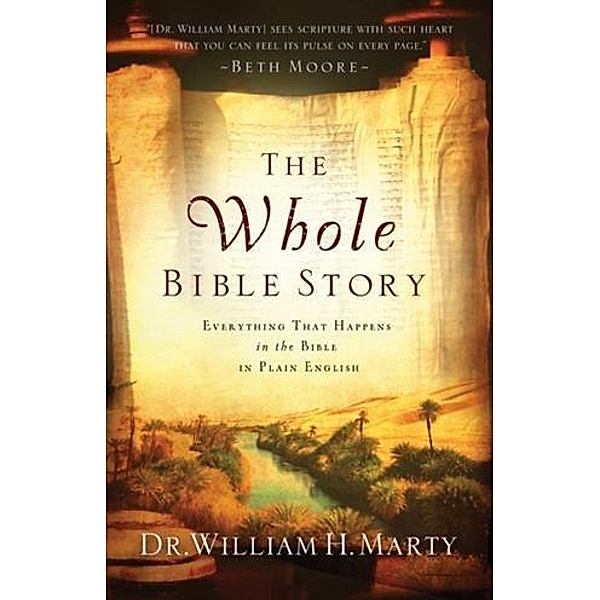 Whole Bible Story, Dr. William H. Marty
