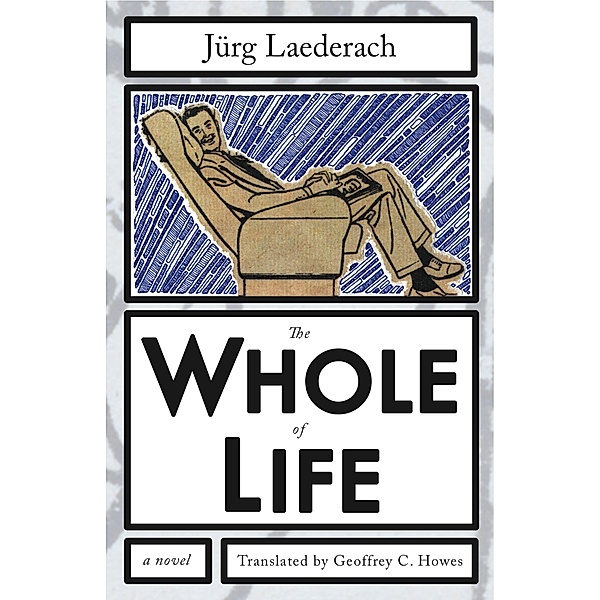 Whole of Life / Swiss Literature, JÃ¼rg Laederach
