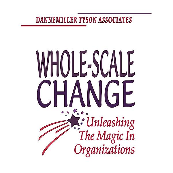 Whole-Scale Change, Dannemiller Tyson Associates