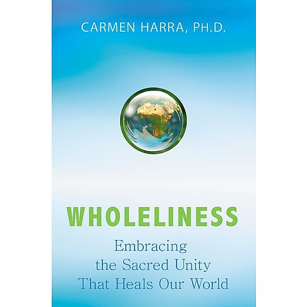 Wholeliness, Carmen Harra