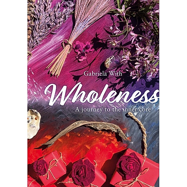 Wholeness, Gabriela With