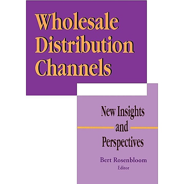 Wholesale Distribution Channels, Bert Rosenbloom