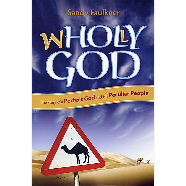Wholly God, Sandy Faulkner