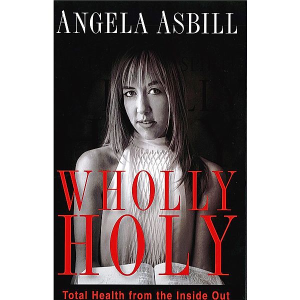 Wholly Holy, Angela Asbill