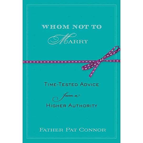 Whom Not to Marry, Pat Connor
