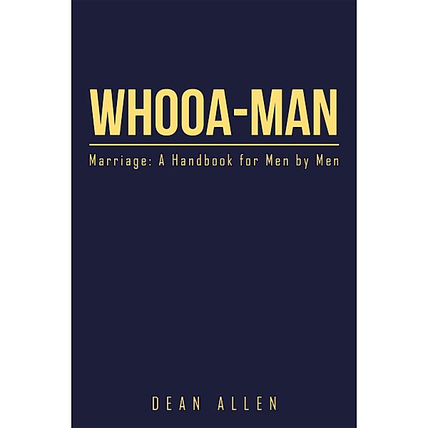 Whooa-Man, Dean Allen