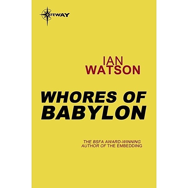 Whores of Babylon, Ian Watson