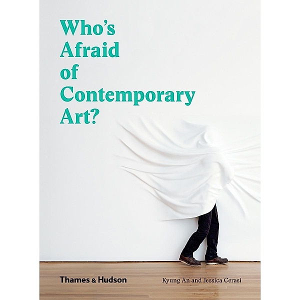 Who's Afraid of Contemporary Art?, Kyung An, Jessica Cerasi