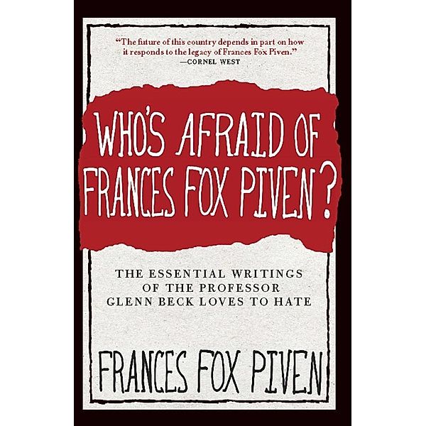 Who's Afraid of Frances Fox Piven?, Frances Fox Piven