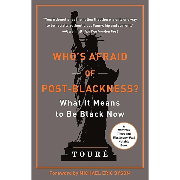 Who's Afraid of Post-Blackness?, Touré