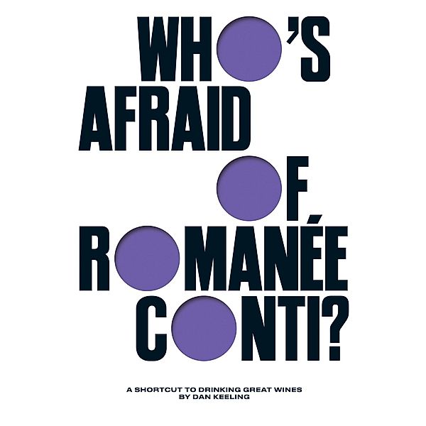 Who's Afraid of Romanée-Conti?, Dan Keeling