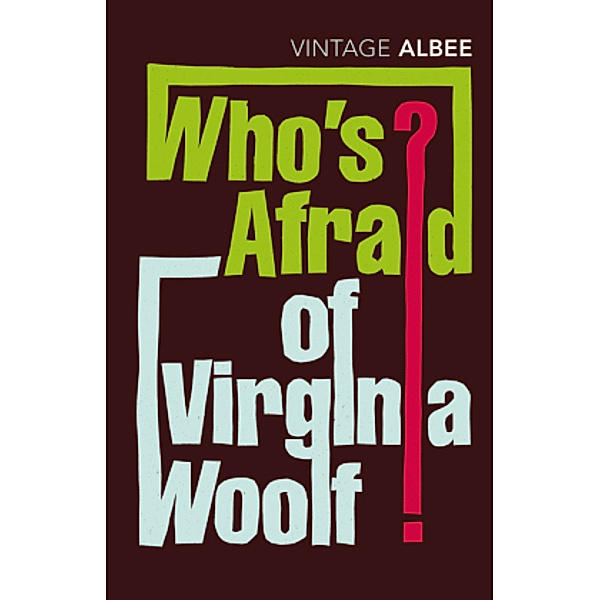 Who's Afraid of Virginia Woolf, Edward Albee