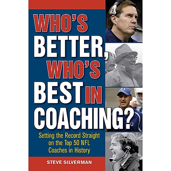 Who's Better, Who's Best in Coaching?, Steve Silverman