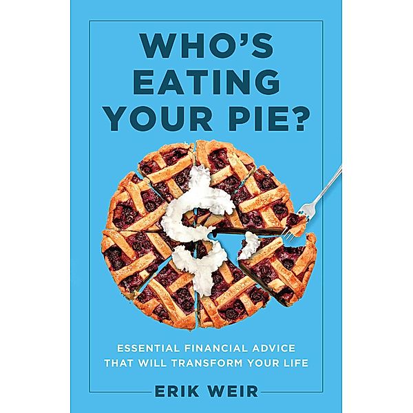 Who's Eating Your Pie?, Erik Weir