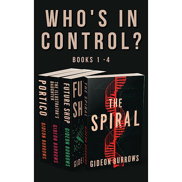 Who's In Control? Books 1 - 4, Gideon Burrows