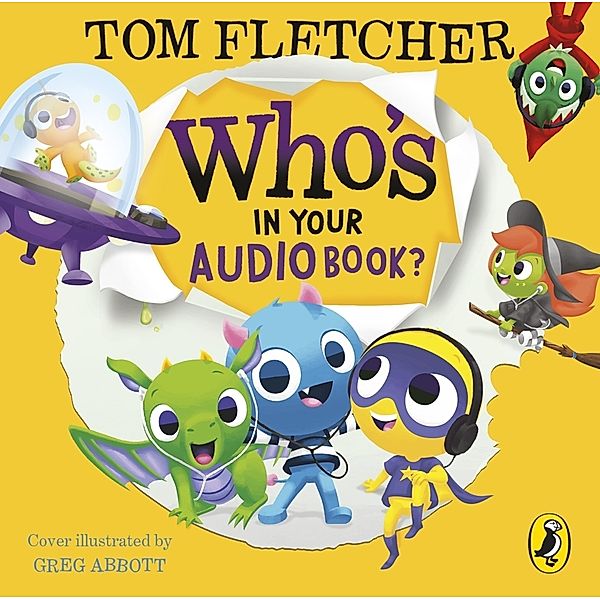 Who's In Your Audiobook?,Audio-CD, Tom Fletcher