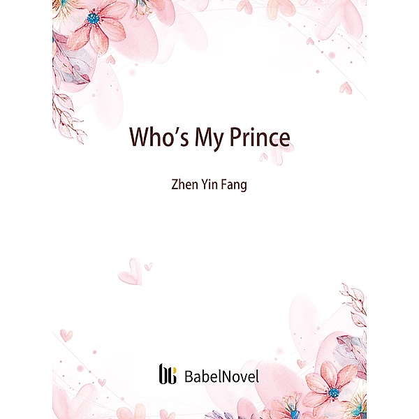 Who's My Prince, Zhenyinfang