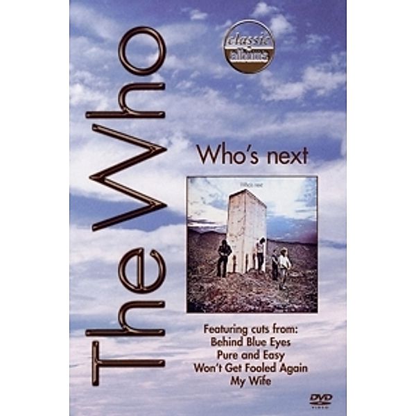 Who's Next - Classic Albums, The Who