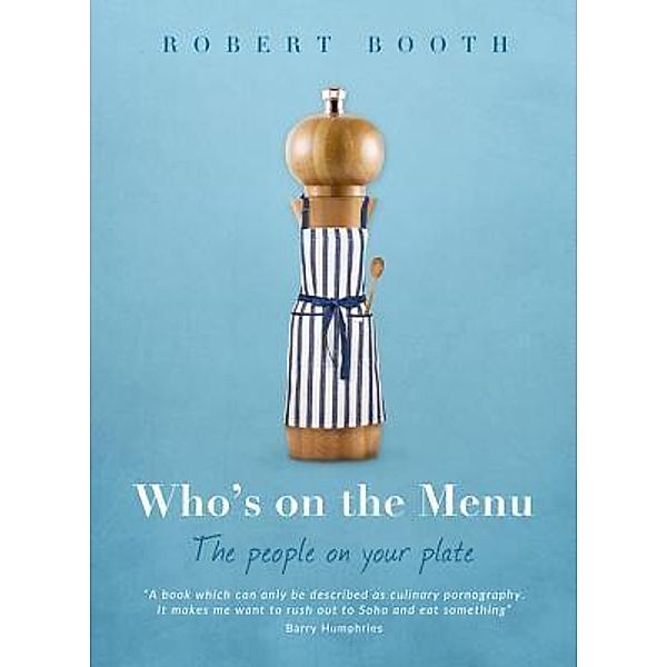 Who's on the Menu, Robert Booth