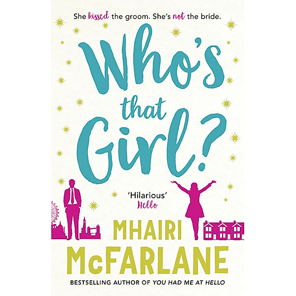 Who's That Girl?, Mhairi McFarlane