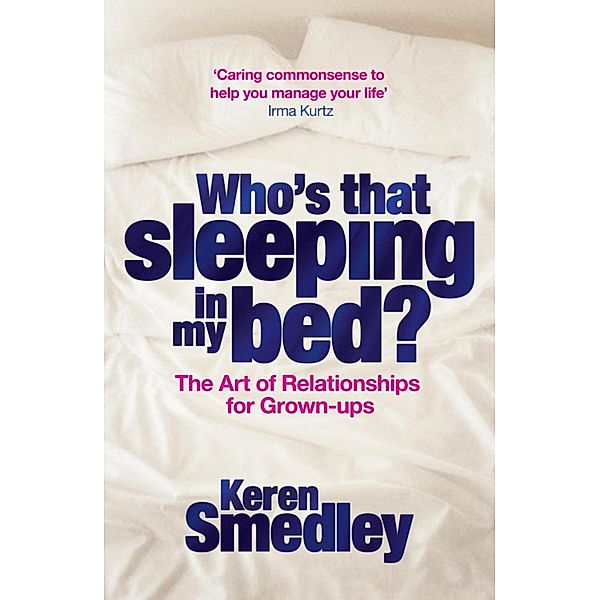Who's That Sleeping in My Bed?, Keren Smedley