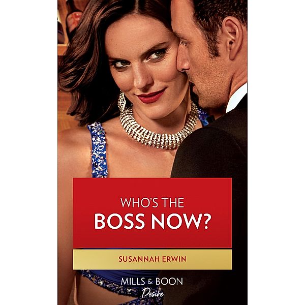 Who's The Boss Now? (Mills & Boon Desire) (Titans of Tech, Book 3) / Mills & Boon Desire, Susannah Erwin