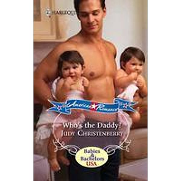 Who's The Daddy? / New Arrivals Bd.1, Judy Christenberry