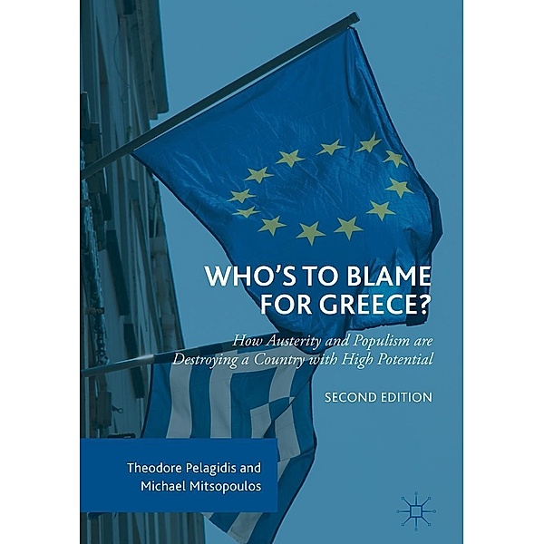 Who's to Blame for Greece? / Progress in Mathematics, Theodore Pelagidis, Michael Mitsopoulos