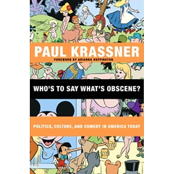Who's to Say What's Obscene?, Paul Krassner