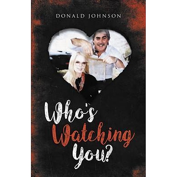 Who's Watching You / LitPrime Solutions, Donald Johnson