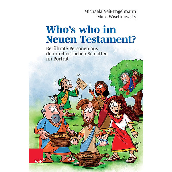 Who's who im Neuen Testament?, Michaela Veit-Engelmann, Marc Wischnowsky