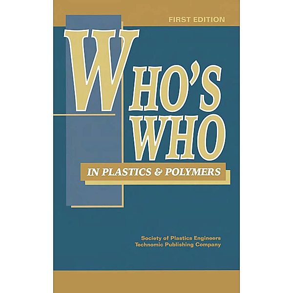 Who's Who in Plastics Polymers, James P. Harrington